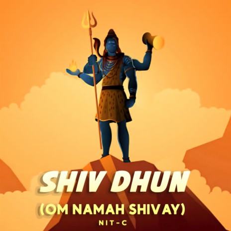 Shiv Dhun (Om Namah Shivay) | Boomplay Music