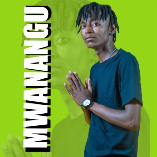MWANANGU lyrics | Boomplay Music