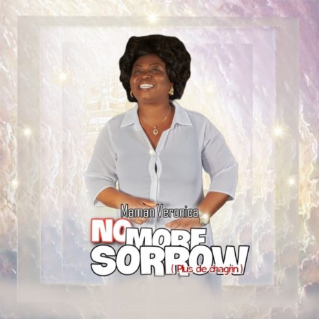 No More Sorrow (Plus De Chagrin) | Boomplay Music