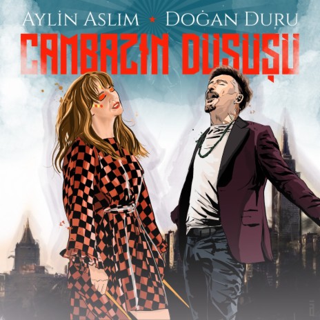 Cambazın Düşüşü ft. Aylin Aslım | Boomplay Music