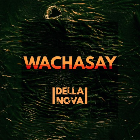 Wachasay | Boomplay Music