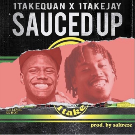 Sauced Up ft. 1TakeJay