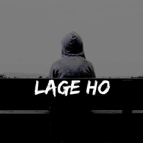 Lage Ho | Boomplay Music