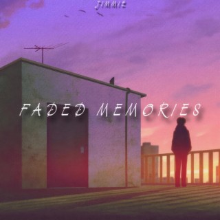 Faded Memories