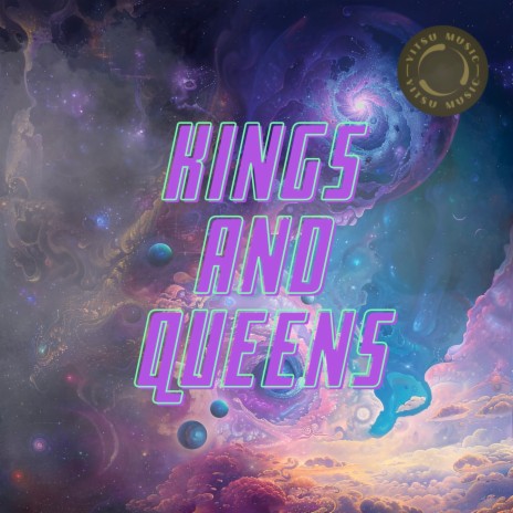 Kings and Queens | Boomplay Music