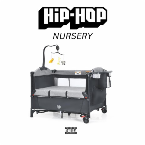 Hip-Hop Nursery | Boomplay Music