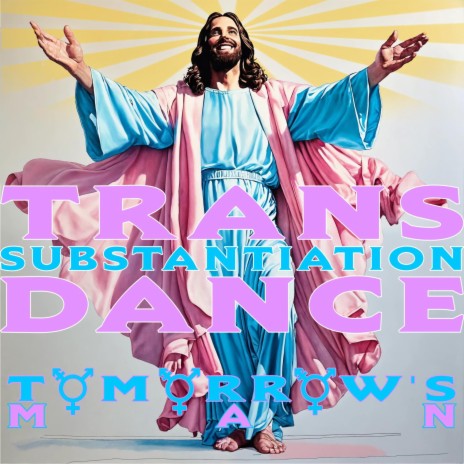 Transubstantiation Dance (Queerotic Extended Version)