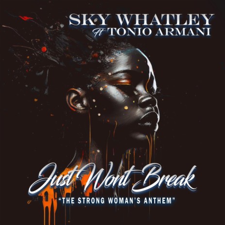Just Won't Break ft. Tonio Armani | Boomplay Music