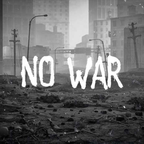 No War | Boomplay Music