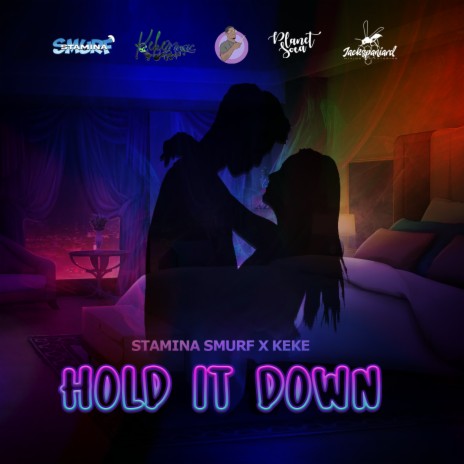 Hold It Down ft. Keke | Boomplay Music