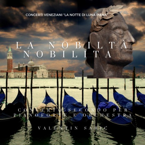La nobiltà nobilita - Concerto Secondo per pianoforte e orchestra - Movimento I