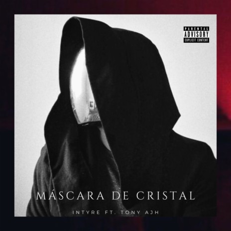 Máscara De Cristal ft. Tony Ajh | Boomplay Music