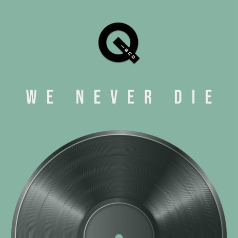 We Never Die | Boomplay Music