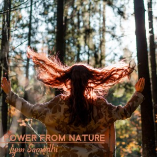 Power From Nature: Deep Meditation With Nature Sounds