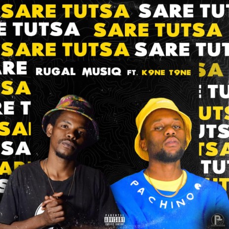 Sare Tutsa ft. K9ne t9ne | Boomplay Music