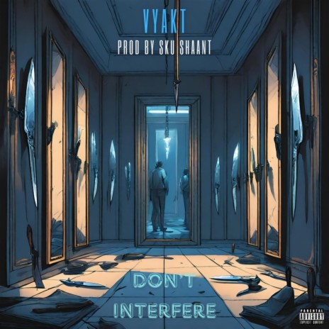 Don't Interfere | Boomplay Music