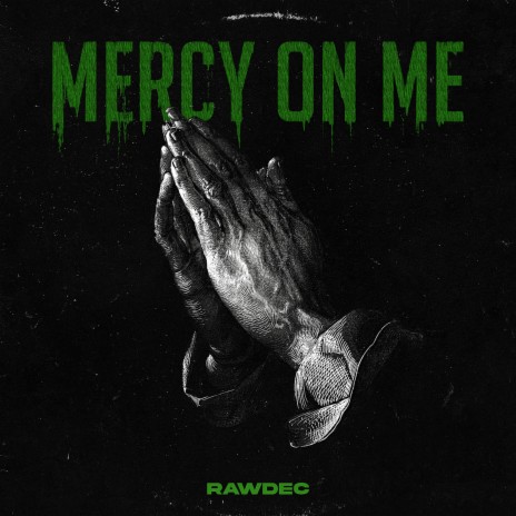 Mercy On Me | Boomplay Music