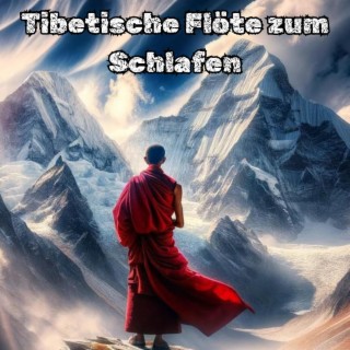 Tibetische Flöte zum Schlafen: Meditative Heiltherapie-Klänge, Beseitigen Sie Stress und beruhigen Sie den Geist