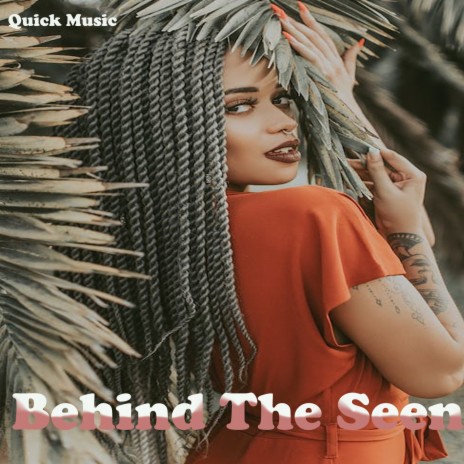 Behind the Seen ft. Bhavna Priya | Boomplay Music