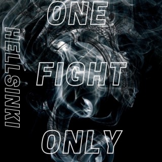 One Fight Only