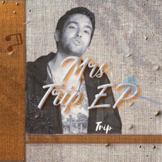 The Mrs. Trip EP