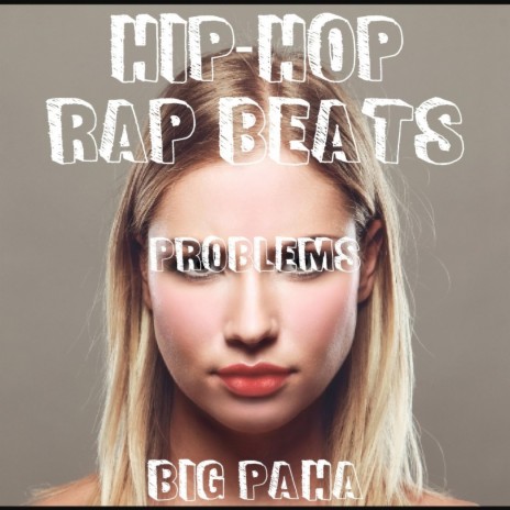 hiphop rap beats problems | Boomplay Music