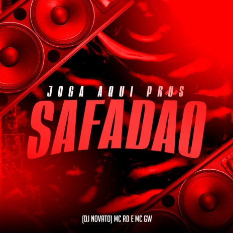 Joga Aqui Pros Safadão ft. Dj Novato & Mc Gw | Boomplay Music