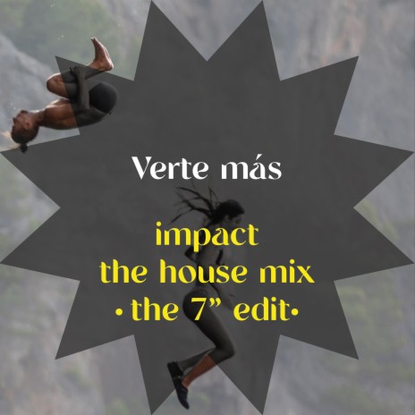 Verte Más (Impact the House Mix Radio Edit) | Boomplay Music