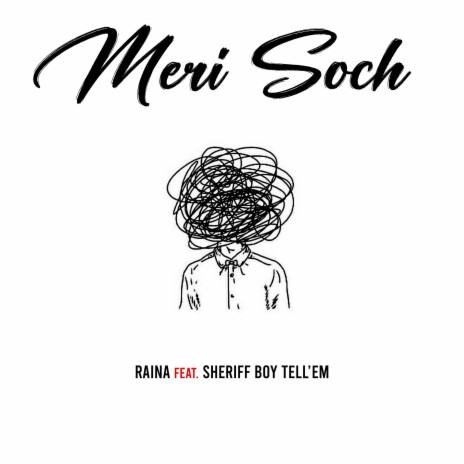 Meri Soch ft. Sheriff Boy Tell'em | Boomplay Music