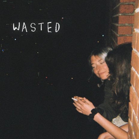 WASTED | Boomplay Music