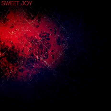 Sweet Joy | Boomplay Music