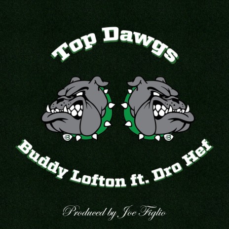 Top dawgs ft. Dro Hef | Boomplay Music