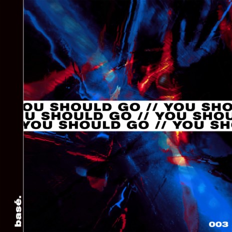 you.should.go | Boomplay Music
