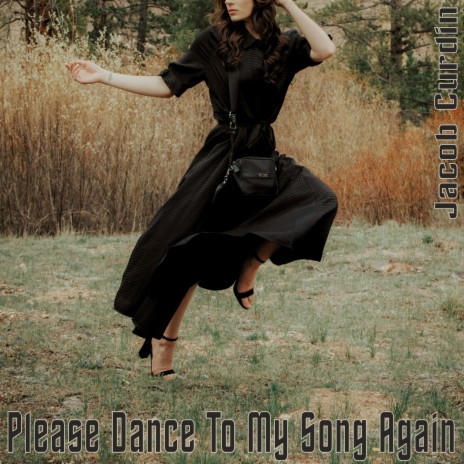 Please Dance To My Song Again | Boomplay Music