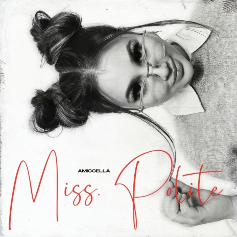 Miss Polite | Boomplay Music