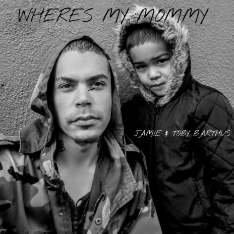 Where's My Mommy | Boomplay Music