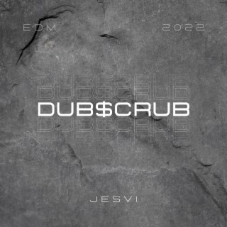 Dub$crub
