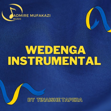 Wedenga Instrumentale ft. Tinaishe Tapera