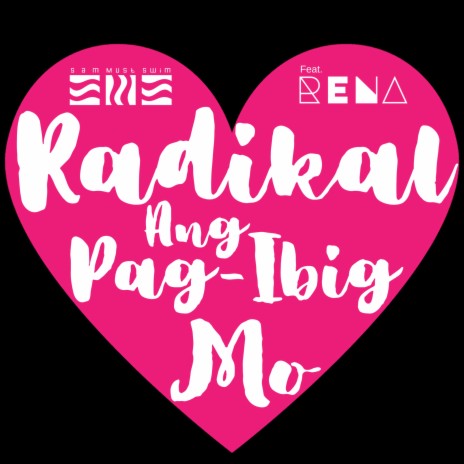 Radikal Ang Pag-Ibig Mo ft. RENA | Boomplay Music