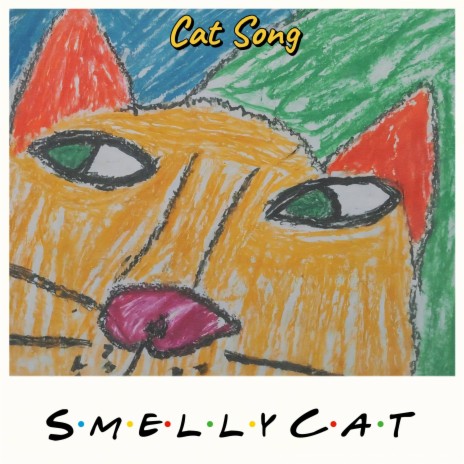 Smelly Cat | Boomplay Music