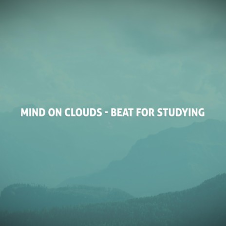 Mind on Clouds - Beat for Studying ft. Coolum & LO-FI BEATS | Boomplay Music