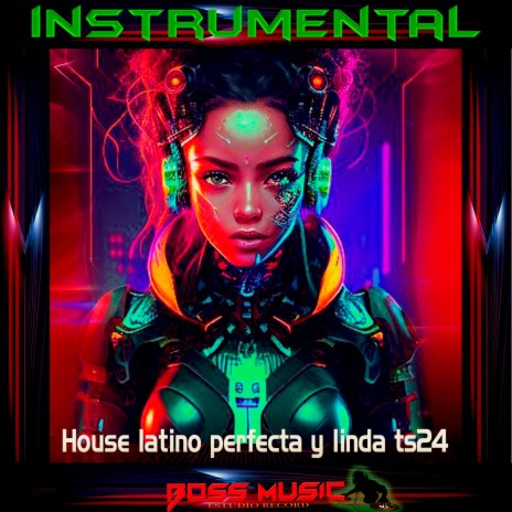 INSTRUMENTAL House latino perfecta y linda ts24 | Boomplay Music