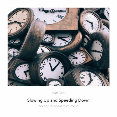 Slowing Up and Speeding Down | Boomplay Music