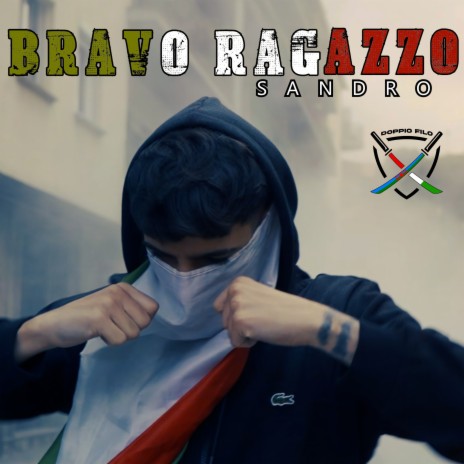 Bravo ragazzo | Boomplay Music