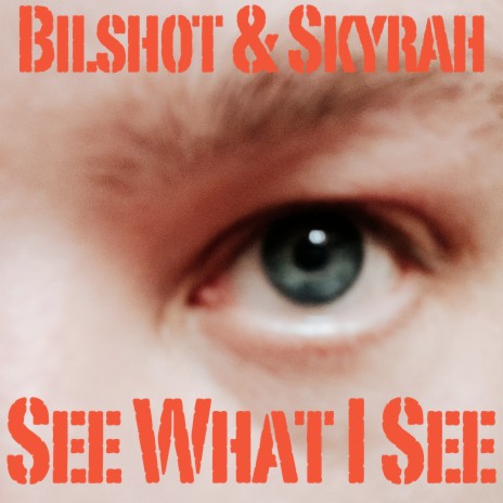 See What I See ft. Skyrah | Boomplay Music