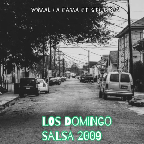 Los Domingo Son Del Barrio (Salsa 2009) ft. Yomar La Fama