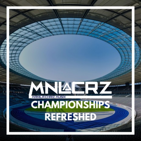 Championships Refreshed | Boomplay Music