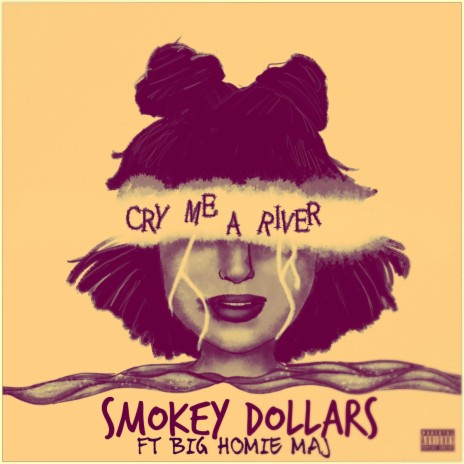 Cry Me A River ft. Big Homie Maj | Boomplay Music