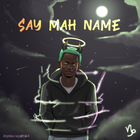 Say Mah Name | Boomplay Music
