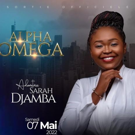 Sarah DJAMBA - Alpha Omega MP3 Download & Lyrics